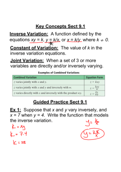 Key Concepts Sect 9.1 Inverse Variation: A function defined by the