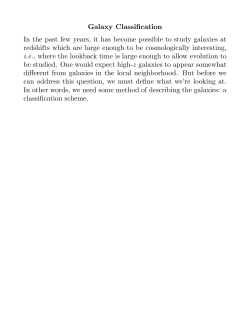 Galaxy Classification In the past few years, it has become possible