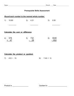 Prerequisite Skills Assessment Round each number to the nearest