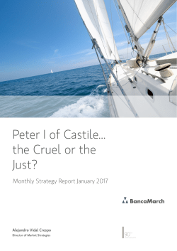 Peter I of Castile... the Cruel or the Just?