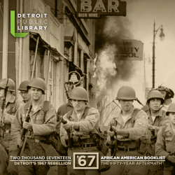 DETROIT`S 1967 REBELLION TWO THOUSAND SEVENTEEN
