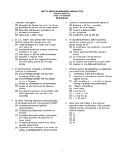 1. Television coverage is: (A) allowed in the Senate, but not in the