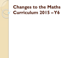 Changes to the Maths Curriculum 2015 &ndash; Y6