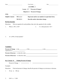 ALGEBRA 1 Lesson 3-7 &ldquo; Percent of Change&rdquo; Objective I: Percent of