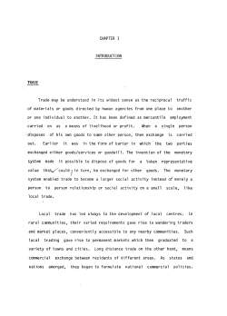CHAPTER I INTRODUCTION TRADE Trade may be understood in
