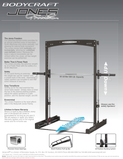 The Jones Freedom Our patented barbell motion provides for an