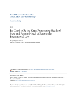 It`s Good to Be the King: Prosecuting Heads of State and Former