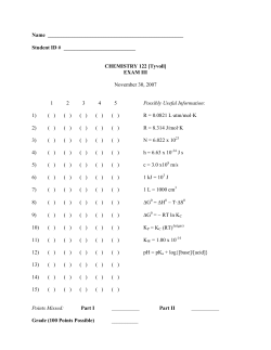 Name Student ID # CHEMISTRY 122 [Tyvoll] EXAM I