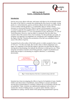 Introduction Gravity acts on any object with mass, and causes said