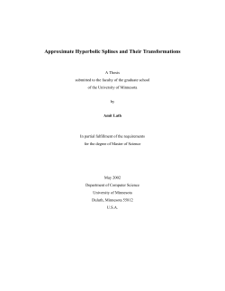 Approximate Hyperbolic Splines and Their Transformations