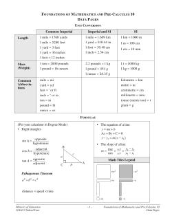 Common Imperial Imperial and SI SI Length 1 mile = 1760 yards 1