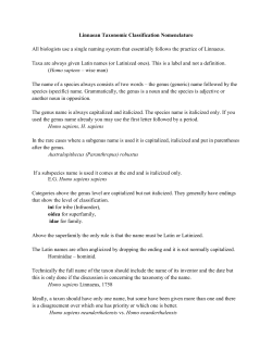 Linnaean Taxonomic Classification Nomenclature All biologists use