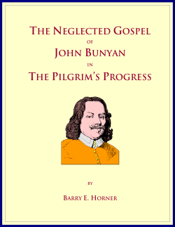 the neglected gospel john bunyan the pilgrim`s