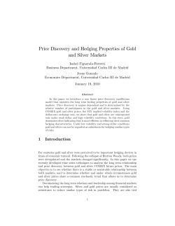 Price Discovery and Hedging Properties of Gold and Silver Markets