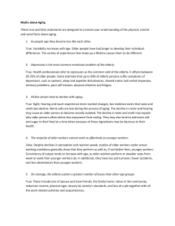 Myths about Aging These true and false statements are designed to