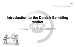 Introduction to the Danish Gambling market