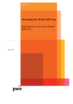 Decoding the Model GST Law Key features of the draft