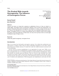 The Gradual Slide towards Homogeneity: The Influence of