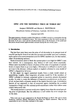 OPEC AND THE MONOPOLY PRICE OF WORLD OIL* Jacques