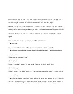 ANDY: Couldn`t you try Ma. I mean you`re never going to meet a man