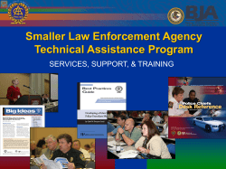 Smaller Law Enforcement Agency Technical Assistance
