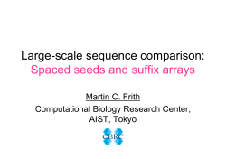 Large-scale sequence comparison: Spaced seeds and suffix arrays