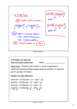 6.4 Product-to-Sum and Sum-to-Product Identities Name: Objectives