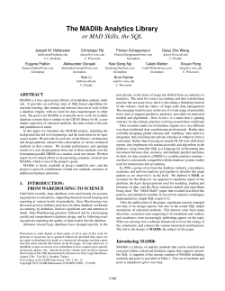 The MADlib Analytics Library or MAD Skills, the