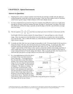 CHAPTER 25: Optical Instruments Answers to Questions