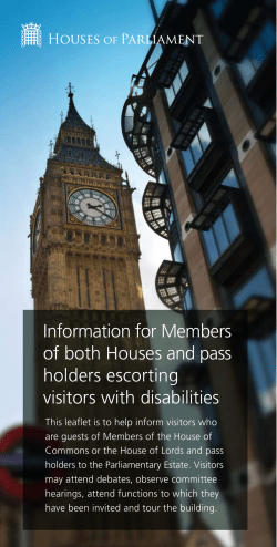 Information for Members of both Houses and pass holders escorting