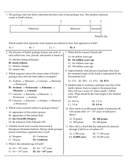 A) 1 B) 2 C) 3 D) 4 1. The geologic time line below represents the