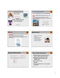 Chapter 1: Matter, Measurements, and Calculations 1.1. MATTER