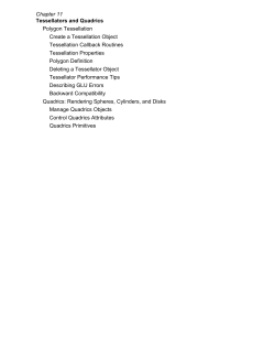 Chapter 11 Tessellators and Quadrics Polygon Tessellation Create