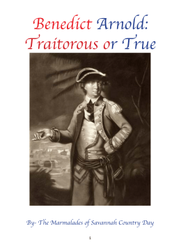 Benedict Arnold: Traitorous or True