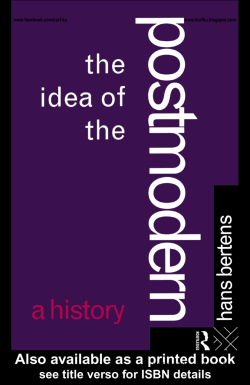 The Idea of the Postmodern: A History