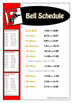 Early Bird 7:20&mdash;&mdash;8:06 1st Hour 8:10&mdash;&mdash;8:57 2nd Hour 9:01&mdash;&mdash;9