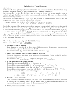 Skills Review: Partial Fractions Motivation: Before we talk about