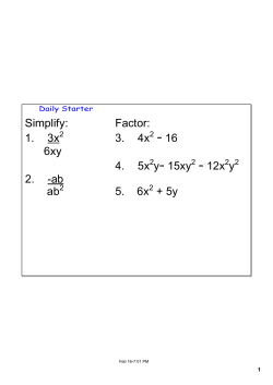 Simplify: Factor: 1. 3x 3. 4x &ndash; 16 6xy 4. 5x y&ndash; 15xy &ndash; 12x y 2. ab ab 5