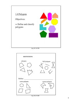 1.4 Polygons Objectives: &bull; Define and classify polygons