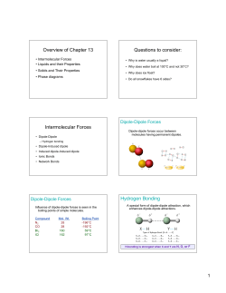 Overview of Chapter 13 Questions to consider: Intermolecular
