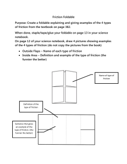 Friction Foldable Purpose: Create a foldable explaining and giving