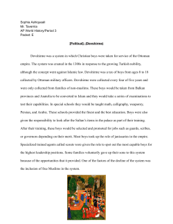 Devshirme was a system in which Christian boys were taken for