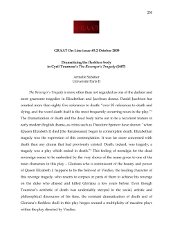 Dramatizing the fleshless body in Cyril Tourneur`s - GRAAT On-Line
