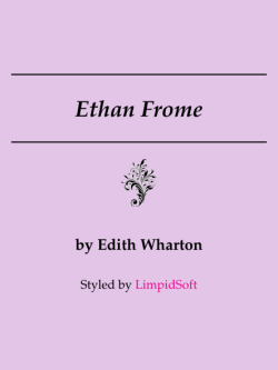 Ethan Frome - LimpidSoft