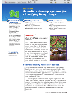 Scientists develop systems for classifying living things.