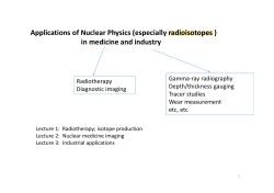 Applications of Nuclear Physics (especially radioisotopes ) in