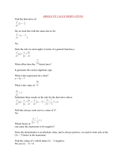 ABSOLUTE VALUE DERIVATIVES Find the derivative of: Do we
