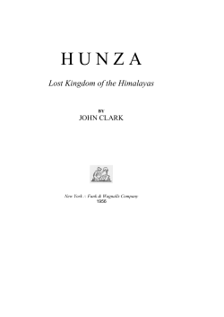 Hunza - Lost Kingdom of the Himalayas