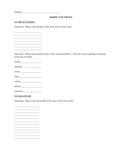 Spanish 1 Test 2 Review Los d&iacute;as de la semana Directions: Please