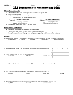 Theoretical Probability: Experimental Probability: